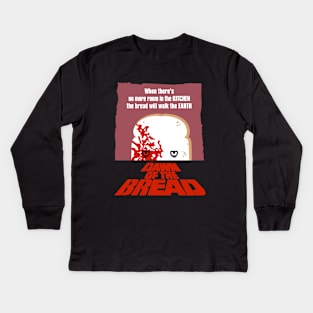 Dawn of the bread Kids Long Sleeve T-Shirt